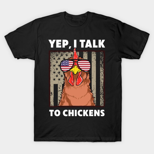 Chicken Design for Men Funny I Talk to Chickens Farmer T-Shirt by Dr_Squirrel